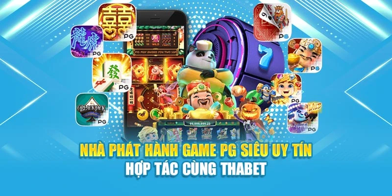 Nhà phát hành game PG siêu uy tín hợp tác cùng Thabet